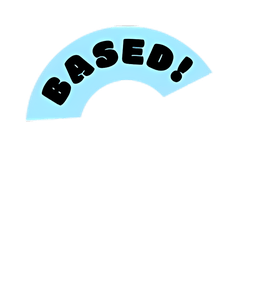 BASED! sticker